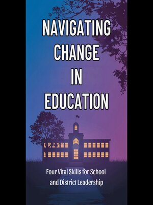 cover image of Navigating Change in Education